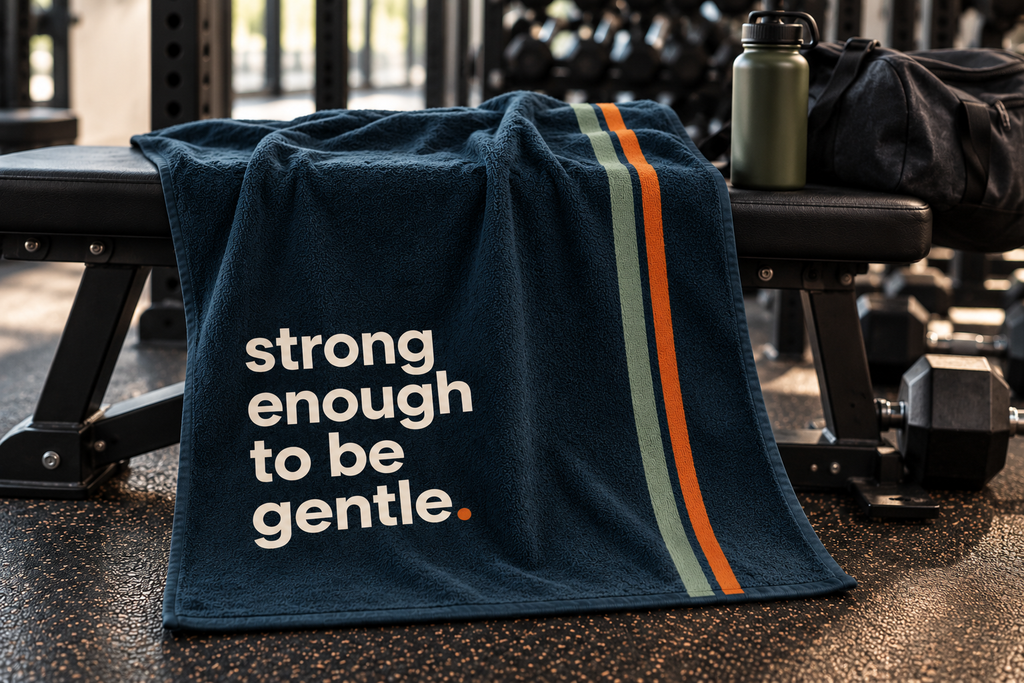 Strong Enough to Be Gentle | Premium Gym & Fitness Towel